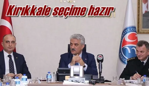 Kırıkkale seçime hazır