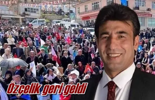 Özçelik geri geldi