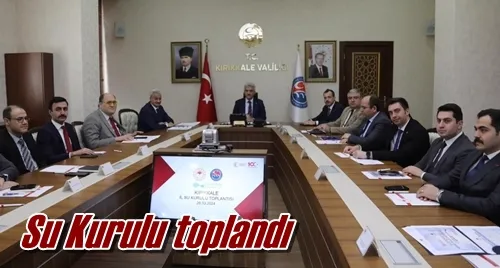 Su Kurulu toplandı