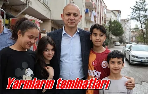 Yarınların teminatları