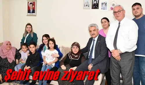 Şehit evine ziyaret