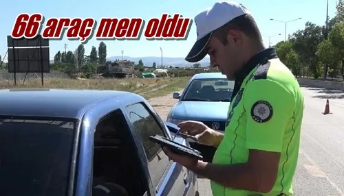 66 araç men oldu