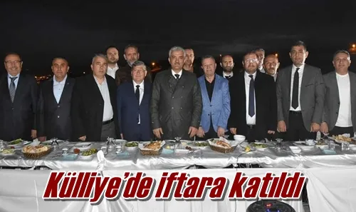 Külliye’de iftara katıldı