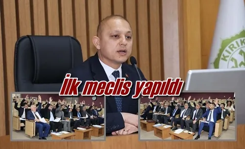 İlk meclis yapıldı