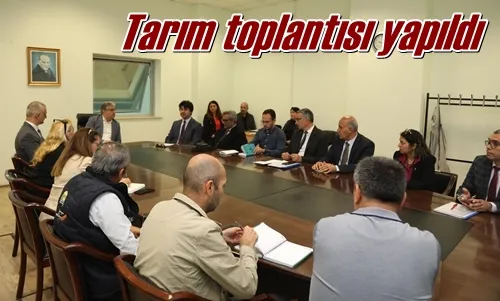 Tarım toplantısı yapıldı