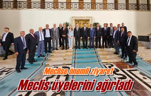 Meclis üyelerini ağırladı