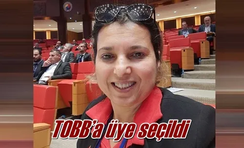 TOBB’a üye seçildi