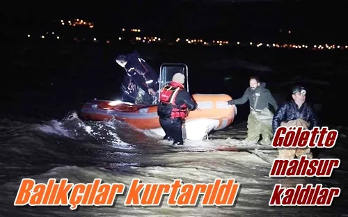 Balıkçılar kurtarıldı