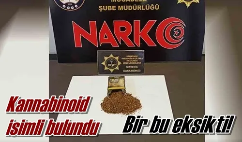 Kannabinoid bulundu