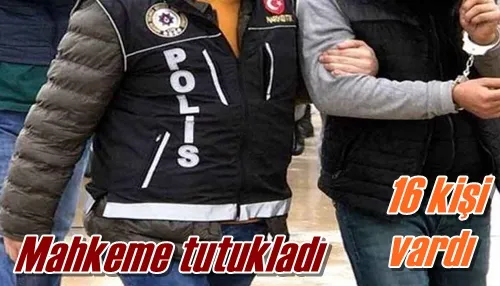 Mahkeme tutukladı