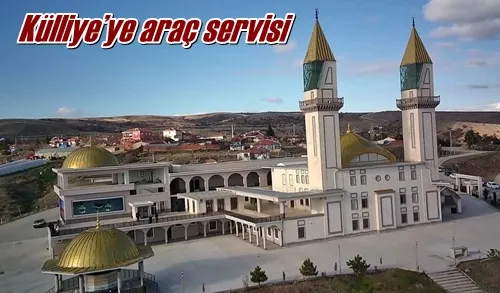 Külliye’ye araç servisi