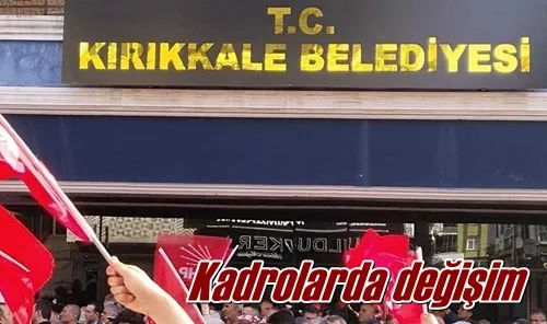 Kadrolarda değişim