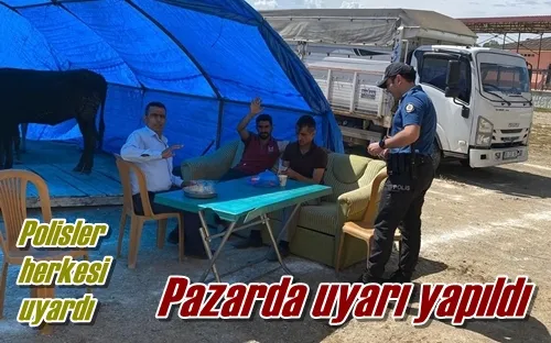 Pazarda uyarı yapıldı