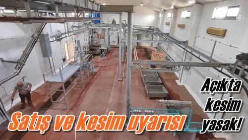 Satış ve kesim uyarısı