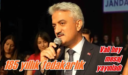 185 yıllık fedakarlık 