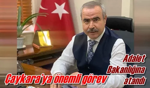 Çaykara’ya önemli görev