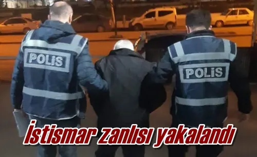 İstismar zanlısı yakalandı