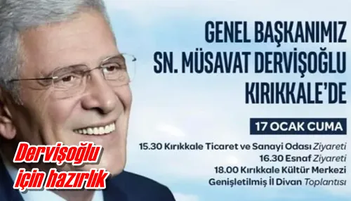 Dervişoğlu için hazırlık