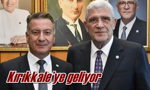 Kırıkkale’ye geliyor
