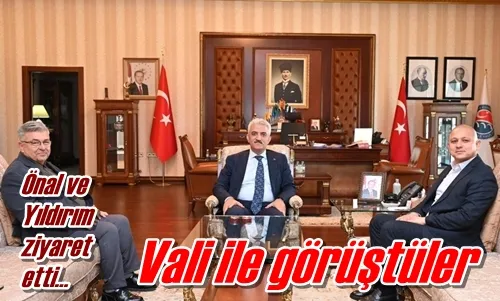 Vali ile görüştüler
