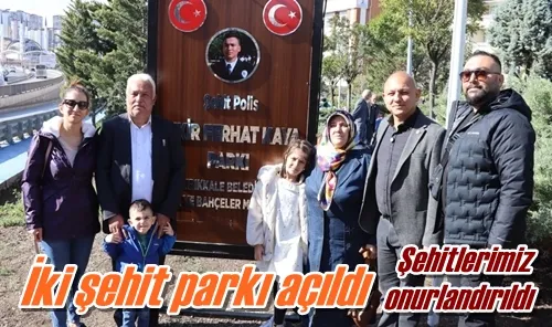 İki şehit parkı açıldı