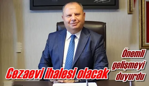 Cezaevi ihalesi olacak