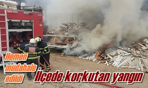 İlçede korkutan yangın