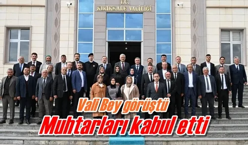 Muhtarları kabul etti