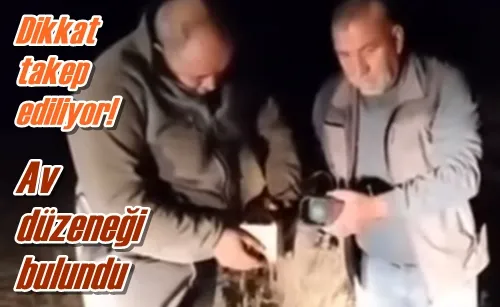 Av düzeneği bulundu