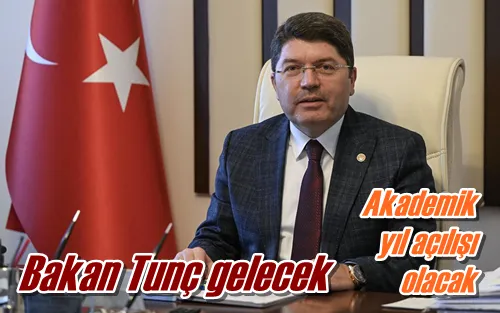 Bakan Tunç gelecek