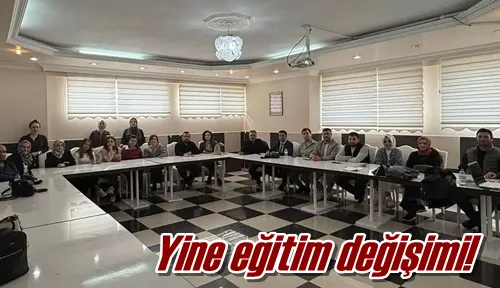 Yine eğitim değişimi!
