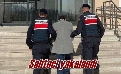 Sahteci yakalandı