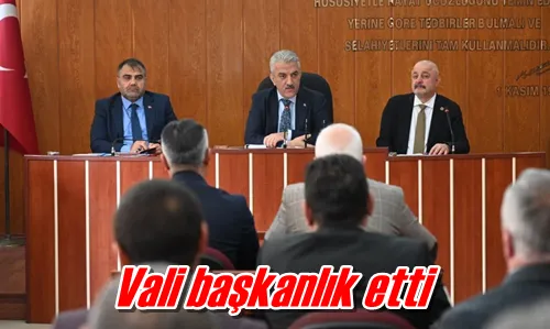 Vali başkanlık etti