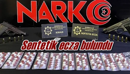 Sentetik ecza bulundu
