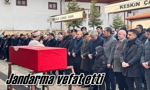 Jandarma vefat etti