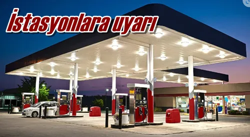 İstasyonlara uyarı