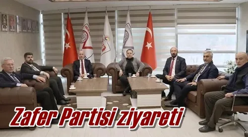 Zafer Partisi ziyareti