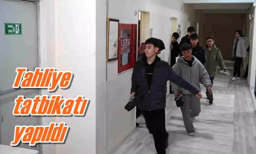 Tahliye tatbikatı yapıldı
