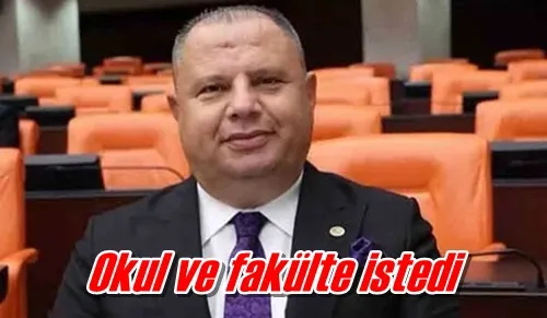 Okul ve fakülte istedi