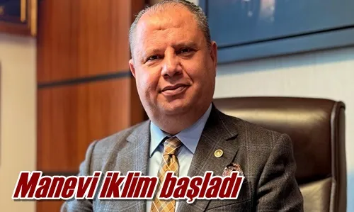 Manevi iklim başladı