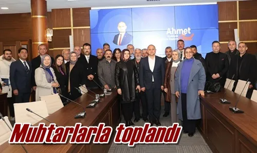 Muhtarlarla toplandı
