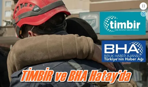 TİMBİR ve BHA Hatay’da
