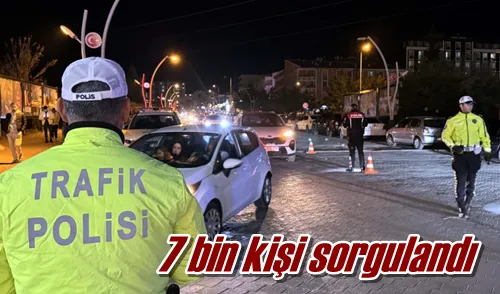 7 bin kişi sorgulandı