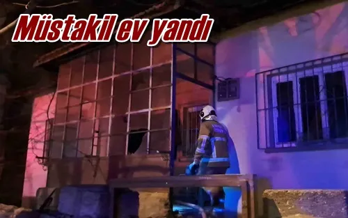 Müstakil ev yandı