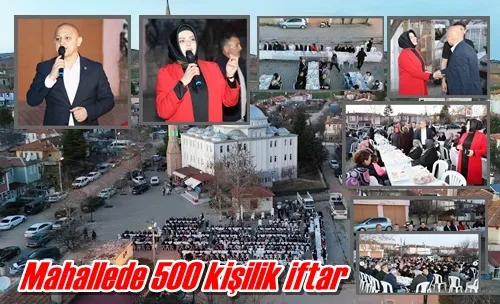 Mahallede 500 kişilik iftar