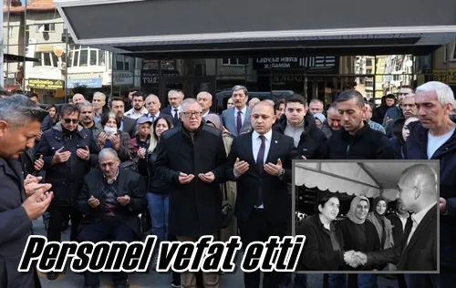 Personel vefat etti