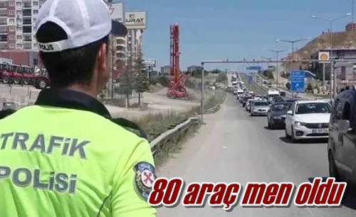 80 araç men oldu