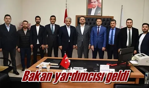 Bakan yardımcısı geldi