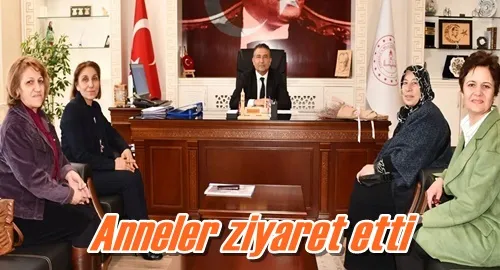 Anneler ziyaret etti