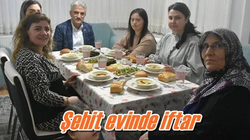 Şehit evinde iftar